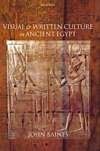 Visual and Written Culture in Ancient Egypt (Hardcover)