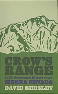 Crows Range: An Environmental History of the Sierra Nevada (Paperback)