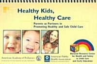 Healthy Kids, Healthy Care (Paperback, Spiral)