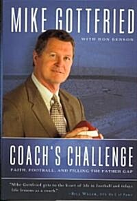 Coachs Challenge: Faith, Football, and Filling the Father Gap (Hardcover)