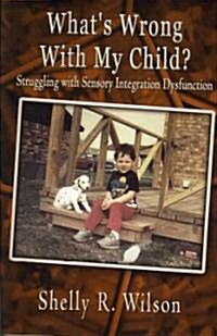 Whats Wrong With My Child? (Paperback)
