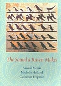 The Sound a Raven Makes (Paperback)