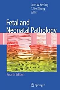 Fetal and Neonatal Pathology (Hardcover, 4th ed. 2007)