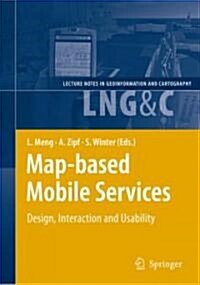 Map-Based Mobile Services: Design, Interaction and Usability (Hardcover)