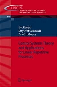 Control Systems Theory and Applications for Linear Repetitive Processes (Paperback, 2007)
