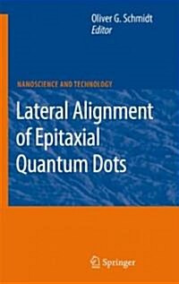 Lateral Alignment of Epitaxial Quantum Dots (Hardcover)