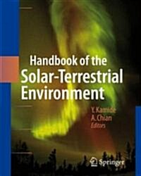Handbook of the Solar-Terrestrial Environment (Hardcover)