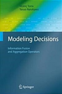 Modeling Decisions: Information Fusion and Aggregation Operators (Hardcover)