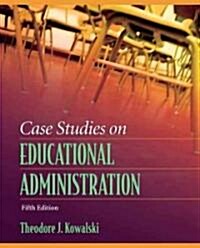 Case Studies on Educational Administration (Paperback, 5th)