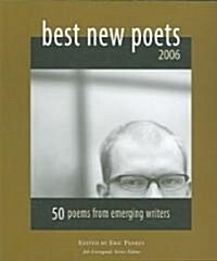 Best New Poets 2006: 50 Poems from Emerging Writers (Paperback)