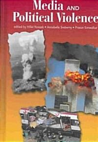 Media and Political Violence (Hardcover)