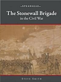The Stonewall Brigade (Paperback)