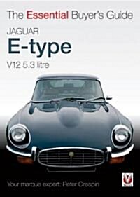 Jaguar E-Type V12 5.3 Litre : The Essential Buyers Guide (Paperback)