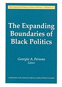 The Expanding Boundaries of Black Politics (Paperback)
