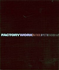 Factory Work (Paperback)