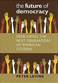 The Future of Democracy (Hardcover)