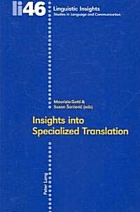 Insights into Specialized Translation (Paperback, 1st)