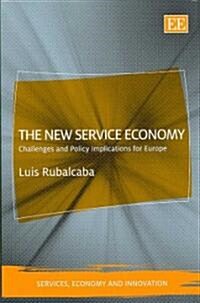 The New Service Economy : Challenges and Policy Implications for Europe (Hardcover)
