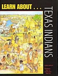 Learn About... Texas Indians: A Learning and Activity Book (Paperback)
