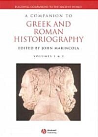 A Companion to Greek and Roman Historiography (Hardcover)