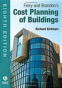 Ferry and Brandons Cost Planning of Buildings (Paperback, 8th)