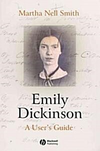 Emily Dickinson: A Users Guide (Hardcover)