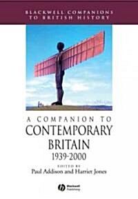 A Companion to Contemporary Britain 1939 - 2000 (Paperback)