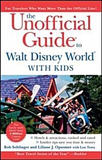 The Unofficial Guide to Walt Disney World with Kids (Paperback, 5 Rev ed)