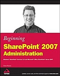 Beginning Sharepoint 2007 Administration (Paperback)