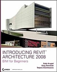 Introducing Revit Architecture 2008 (Paperback, CD-ROM)