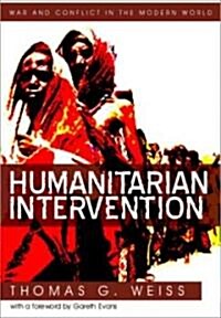 Humanitarian Intervention : Ideas in Action (Hardcover)