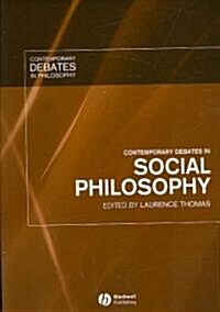 Contemporary Debates in Social Philosophy (Paperback)