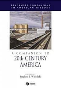 A Companion to 20th-Century America (Paperback)