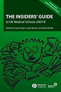 The Insiders Guide to UK Medical Schools: The Alternative Prospectus Compiled by the Bma Medical Students Committee (Paperback, 2007/2008)