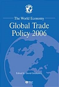 The World Economy: Global Trade Policy 2006 (Paperback)