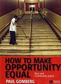 How to Make Opportunity Equal (Hardcover)
