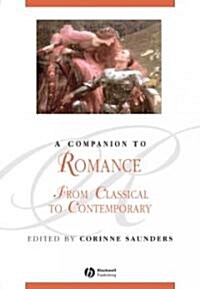 A Companion to Romance: From Classical to Contemporary (Paperback)