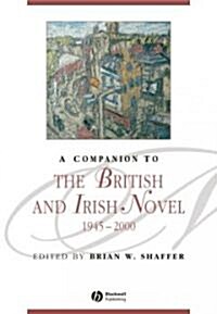 [중고] A Companion to the British and Irish Novel, 1945 - 2000 (Paperback)