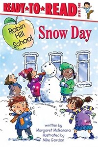 Robin Hill School. [28], Snow Day