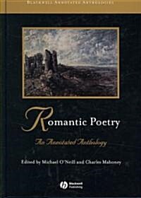 Romantic Poetry: An Annotated Anthology (Hardcover)