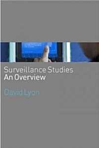 Surveillance Studies : An Overview (Hardcover)