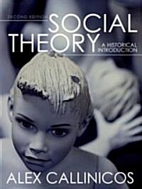 Social Theory : A Historical Introduction (Hardcover, 2 ed)