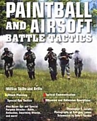 Paintball and Airsoft Battle Tactics (Paperback, 1st)