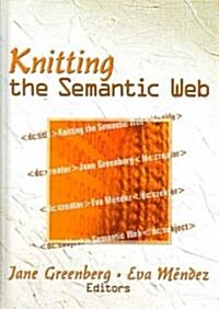 Knitting the Semantic Web (Hardcover)