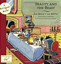 Beauty and the Beast: La Bella Y La Bestia (Paperback)