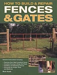 How to Build & Repair Fences & Gates (Paperback)