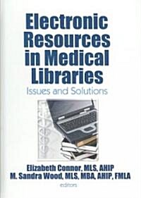 Electronic Resources in Medical Libraries (Hardcover, 1st)