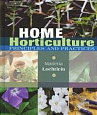 Home Horticulture: Principles and Practices (Hardcover)