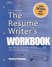 The Resume Writers (Paperback, 3rd, Workbook)