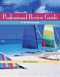 Professional Review Guide for the CCA Examination, 2007 (Paperback, CD-ROM, 1st)